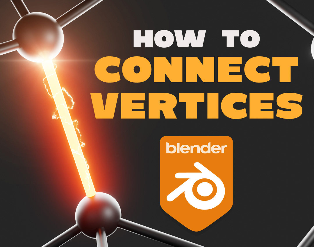 How to Connect and Merge Vertices in Blender - Hum3D Blog